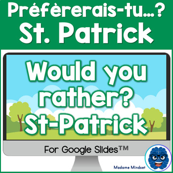 Preview of Préfèrerais-tu...? La Saint Patrick//Would You Rather St-Patrick's Day (French)