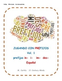 Prefijos Vol 1: in- des- juego - Prefixes in Spanish