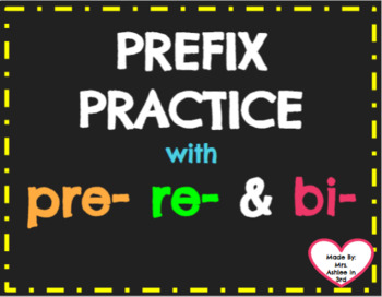 Preview of Prefix Intro and Practice with Pre- Re- and Bi- (Google Slides) L3.4b