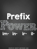 Prefix Power: im-, in-, ir-, il-