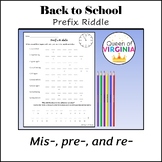 Prefix Riddle Back to School mis-, pre-, re-
