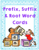 Prefix, Suffix, Root Word Cards