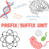 Prefix Suffix Unit -High School Biology/Anatomy -Quizzes a