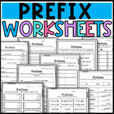 Prefix Worksheets: Charts, Cloze, Matching, Writing, and M
