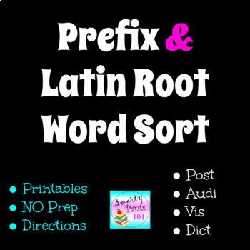 Preview of Prefix and Latin Root Word Sort: Post, Audi, Vis, Dict  