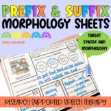 Prefix and Suffix Sheets - Morphology Practice