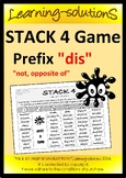 Prefix "dis" - STACK 4 Game - 50 Words - Targets FLUENCY a