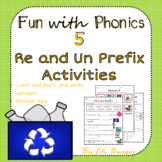 Prefixes - Re and Un Worksheets - Fun with Phonics!