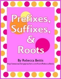Prefixes, Suffixes, and Roots - Student Printables and Anc