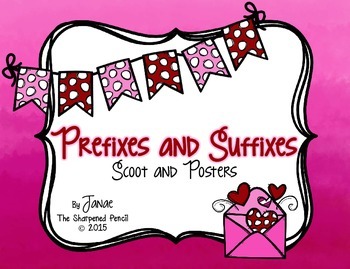 Preview of Prefixes and Suffixes Posters and Scoot {Valentines Day}