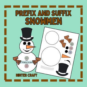 Preview of Prefixes and Suffixes Snowman Craft