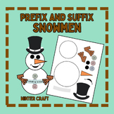Prefixes and Suffixes Snowman Craft