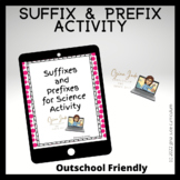 Prefixes and Suffixes for Scientific Literacy