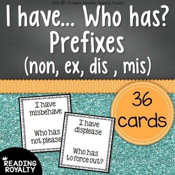 Preview of Prefixes (non, ex, dis, mis) - I have.. Who has?
