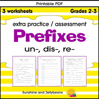 Preview of Prefixes: un- dis- re- / 3 worksheets - Grades 2-3 - practice / assessment