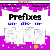 Prefixes: un- dis- re- / Grades 2-3 practice/review - 4 wo