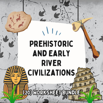 Preview of Prehistoric & Early River Civilizations (Stone Age, Nile, Mesopotamia, etc.)