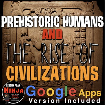 Preview of Prehistory Humans to Ancient Civilizations Unit + Guided Notes + Google Apps