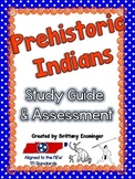 Prehistoric Indians Study Guide and Assessment