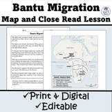 Prehistory: Bantu Migration Map and Close Read Lesson, wit