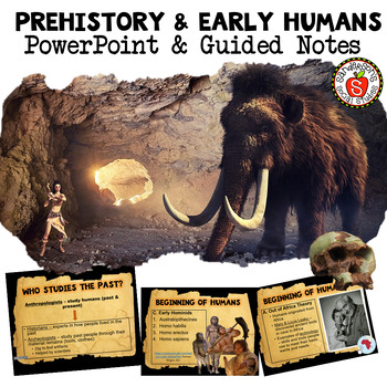 Prehistory & Early Humans PowerPoint Presentation & Guided Notes