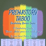 Prehistory Taboo Vocabulary Review