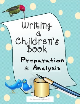 Preview of Prepare to Write a Children's Book: Analysis, Critical Thinking Gr. 6, 8, 9, 12
