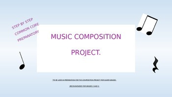 Preview of Preparatory Common Core Step by Step Music Composition