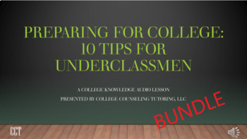 Preview of Preparing for College: 10 Tips for Underclassmen (BUNDLE)