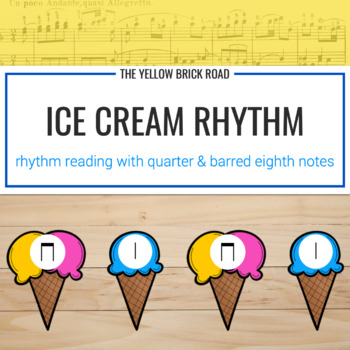 Preview of Ice Cream Rhythms - rhythm lesson - music lesson - eighth notes - quarter notes