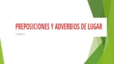 Preposiciones y adverbios en español completo
