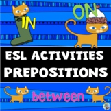 ESL Newcomer Activities ESL Beginners Preposition Practice Print & Digital