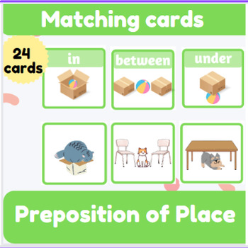 Preview of Preposition of Place: Matching cards