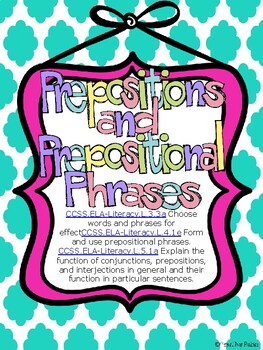 Prepositional Phrase Activities, Assessment, Worksheets--Common Core