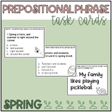 Prepositional Phrase Task Cards - Spring