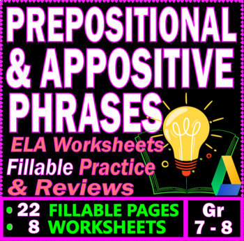 Preview of Prepositional Phrases & Appositives. Fillable Worksheets. 7th - 8th Grade ELA