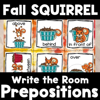 Prepositional Phrases | Fall Squirrel Acorn Write the Room Position ...