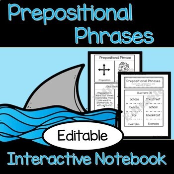 Preview of Prepositional Phrases | Interactive Notebook | ELA | Editable