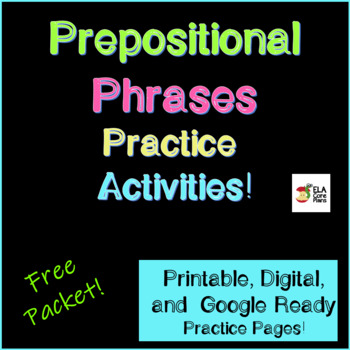 Preview of Prepositional Phrases Practice Packet ~ Perfect Test Prep!  FREEBIE!