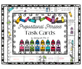 Prepositional Phrases Task Cards for ELA/Grammar/Writing