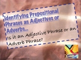 Prepositional Phrases as Adjectives and Adverbs Grammar Workshop