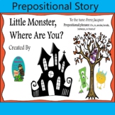 Prepositional Speech Little Halloween Monster Book