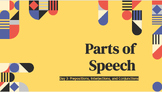 Prepositions, Interjections, Conjunctions: Parts of Speech