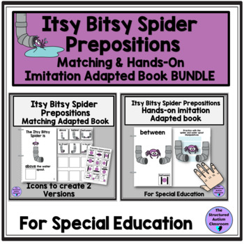 Preview of Prepositions Itsy Bitsy Spider Matching Imitation Adapted Book Bundle Special Ed
