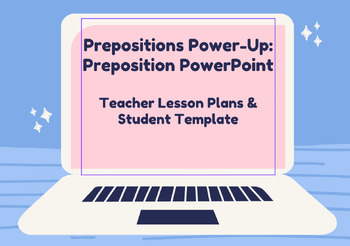 Preview of Prepositions Power-Up: Teacher Lesson Plans