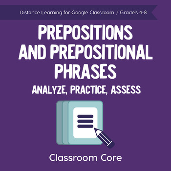 Preview of Prepositions & Prepositional Phrases: Analyze, Practice, Assess