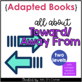 Prepositions Toward Away From Adapted Books [Level 1 and 2