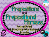 Prepositions and Prepositional Phrases PowerPoint and Prac