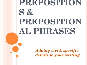 Preview of Prepositions and prepositional phrases - skills, hints, and practice