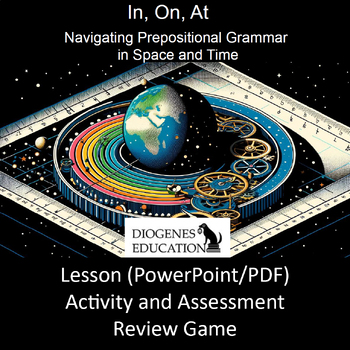 Preview of Prepositions & Prepositional Phrases in Space & Time: In, At, On L.4.1e L.5.1a